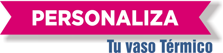 Personaliza tu vaso térmico